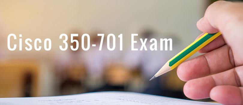 cisco 350-701 exam